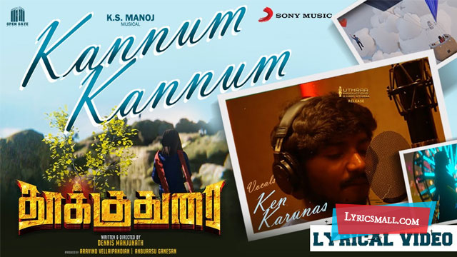 Kannum Kannum Song Lyrics from Thookudurai