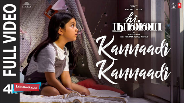 Kannaadi Kannaadi Song Lyrics