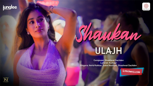 Shaukan Song Lyrics