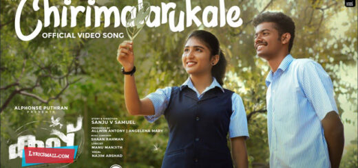 Chirimalarukale Song Lyrics